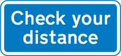 Drivers should check their distance from the vehicle in front — UK road sign