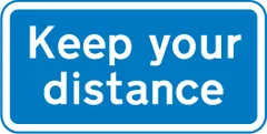 Drivers should keep their distance from the vehicle in front — UK road sign