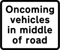 Large vehicles likely to be in middle of road because of narrowness of carriageway — UK road sign