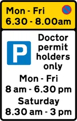 Waiting prohibited during the period indicated (upper panel), and parking place reserved for doctor permit holders during the periods indicated (lower panel) — UK road sign