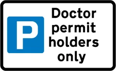 Parking place reserved for doctor permit holders — UK road sign